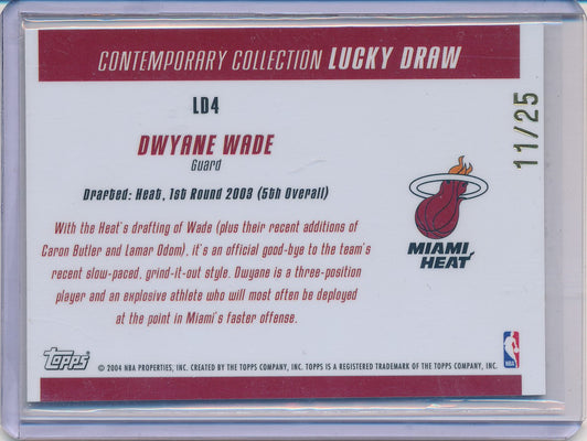 Topps 2003-2004 Contemporary Collection Lucky Draw #LD4 Dwyane Wade 11/25