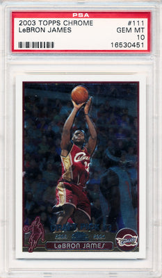 Topps 2003-2004 Chrome Draft Pick #111 Lebron James  / PSA Grade 10