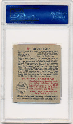 Topps Bowman 1948   #15 Bruce Hale   / PSA Grade 5.5 / Auto Grade None