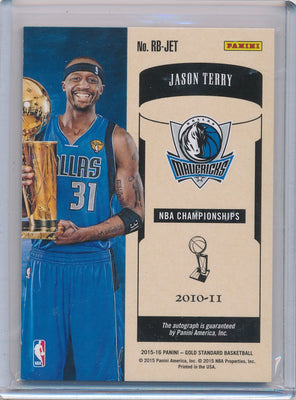 Panini 2015-2016 Gold Standard Ring Bearers Autographs #RB-JET Jason Terry 07/25